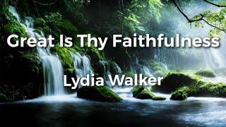 Great Is Thy Faithfulness with Lyrics | Lydia Walker | Acoustic Hymns | Christian Music Lyric Video