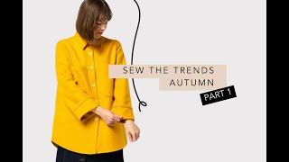 SEW THE TRENDS - AUTUMN - PART 1