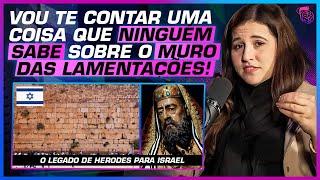 O LEGADO DE HERODES PARA ISRAEL, UMA AULA DE HISTÓRIA - ALINE SZEWKIES (ISRAEL COM A ALINE)