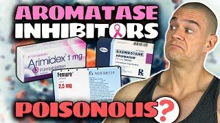 Aromatase Inhibitors Aren't The DEVIL! DOGMATIC Approaches Are! (Evidence Based & Fully Cited!)