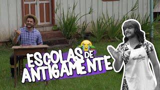 ESCOLAS DE ANTIGAMENTE