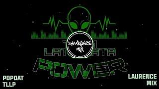 TEAM LATA-LATA POWER (POPDAT)[REBOMB] - LRNCE MIX