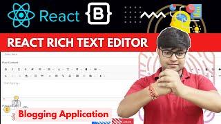  Implementing Rich Text Editor in React | Blogging Application using React