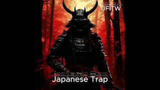 UFITW - Japanese Trap