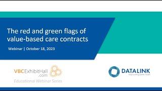 The red and green flags of value-based care contracts: Uncovering key components and avoiding....