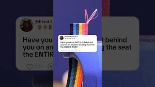 Have you ever HAD A KID behind you on an airplane kicking the seat the ENTIRE flight?#reddit #story