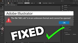 The file is in an unknown format and cannot be opened error fixed How to fix adobe illustrator error