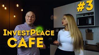 Дайджест InvestPlaceCafe #3