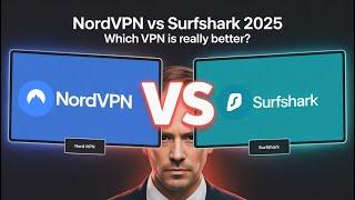  NordVPN vs Surfshark 2025: Which VPN Is REALLY Better?