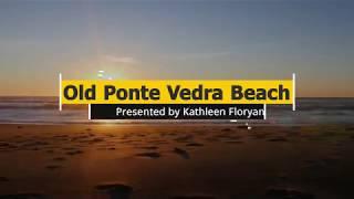 Kathleen Floryan - Old Ponte Vedra Beach Tour