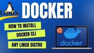 How to Install Docker CLI in Ubuntu | Install Docker CLI and Desktop | Any Linux Distro 2022