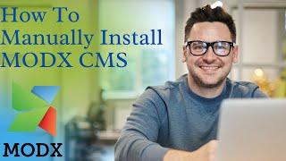 How To Manually Install MODX CMS