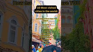 Here are the 10 Most visited cities in the world! #travel #travelvlog #traveling