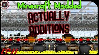 Minecraft Modded: More Canola Power! [Actually Additions Ep11]