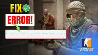 How to Fix Error Reading From Loaded Packed Store on Counter Strike 2 PC