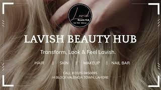 Lavish Beauty Hub: Hair, Skin, Mehndi & Makeup Transformations!