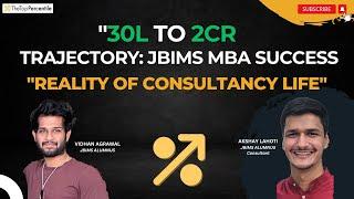 Real Salary & Life at Top Consultancy firm post JBIMS MBA!