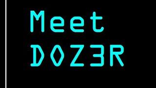 Meet DOZ3R