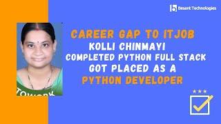 Besant Technologies Bangalore Reviews | Chinmayi Got Placed After 5 Years Career GAP