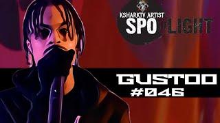 KsharkTV Artist Spotlight #046- Gustoo