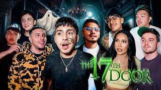 7 HISPANICS GO BACK TO THE 17TH DOOR (SCARY AF)