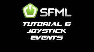 SFML 2.1 Tutorial 6 - Joystick Events