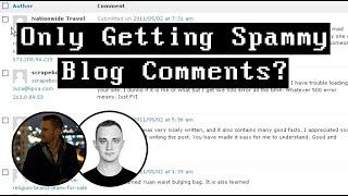 Spammy Blog Comments - What To Do If All Your Blog Comments Are Spam