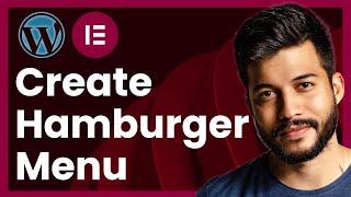 How To Create Hamburger Menu In Elementor (easy tutorial)