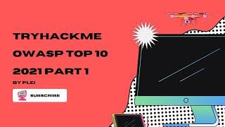 TryHackMe | OWASP Top 10 - 2021 | Part 1 Walkthrough