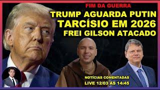 URGENTE - TRUMP PROMOVE ACORDO DE PAZ - FREI GILSON ATACADO POR TODOS