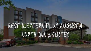 Best Western Plus Augusta North Inn & Suites Review - Augusta , United States of America