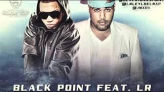 Black Point Ft. LR. - La primera Vez (( JK - Ponce ))