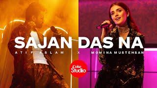 Coke Studio | Season 14 | Sajan Das Na | Atif Aslam x Momina Mustehsan