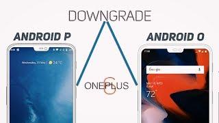 OnePlus 6 : Downgrade from OxygenOS Android Pie Open Beta / Stable to Official Oreo  [Guide]