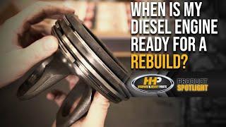 When is my Diesel Engine ready for a rebuild?  Look for these signs from your truck!