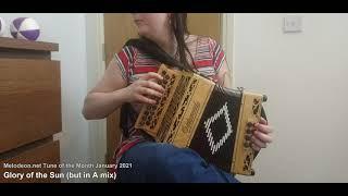 Melodeon.net TOTM January 2021 - Glory Of The Sun
