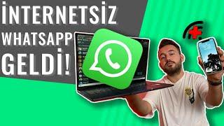 İnternet olmadan WhatsApp Web kullanmak! - Sonunda o güncelleme geldi!