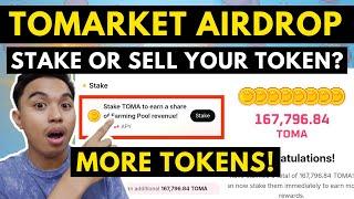 TOMARKET AIRDROP I STAKE OR SELL YOUR TOMARKET TOKENS? MORE TOKENS AND REWARDS FOR PLAYERS!