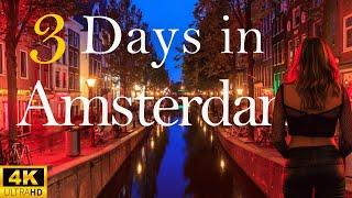 How to Spend 3 Days in AMSTERDAM Netherlands | Travel Itinerary