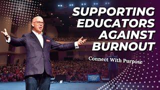 Supporting Teachers Against Burnout (Part 4): Connect with purpose