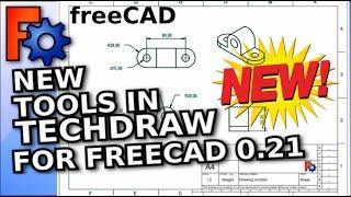 Cool new features in TechDraw for FreeCAD 0.21!