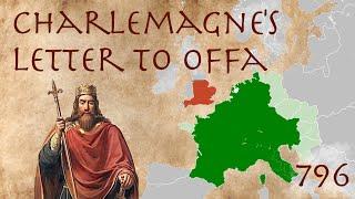 Charlemagne's Letter to Offa // Frankish Primary Source (796)