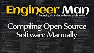 Compiling open source software manually