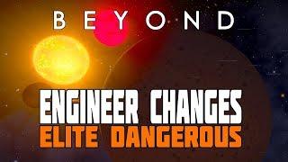 Elite Dangerous - Huge Upcoming Changes to The Engineers