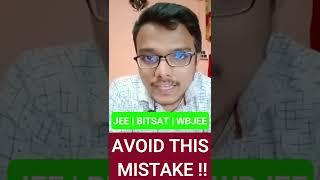 Avoid this Mistake  | JEE MAINS 2022 | WBJEE 2022 | BITSAT 2022 | #shorts