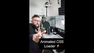 ️ Speedy CSS Tip! ️ #1. CSS Animated Loader #Shorts