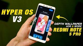 Hyper OS 1.0.1.0 V3 For Redmi Note 5 Pro | Android 13 | Fixed Depth Wallpaper, AOD & More