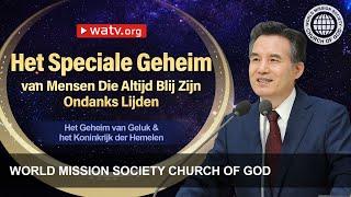 Het Geheim van Geluk & het Koninkrijk der hemelen | Kerk van God