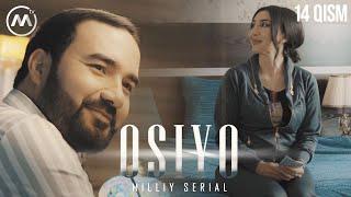 Osiyo (milliy serial) 14-qism | Осиё (миллий сериал) 14-қисм