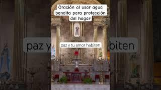 Oración al rociar agua bendita en casa #bendiciones #fe #esperanza #dios #church